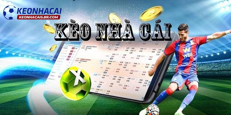 Khái niệm về Kèo Nhà Cái