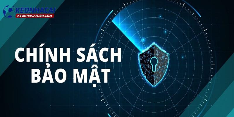 Nội dung chính trong chính sách bảo mật 